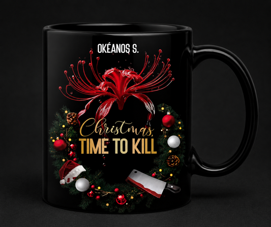 Christmas time to kill Mug